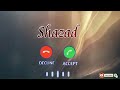 Shazad Name Ringtone |Shazad  Name Ki Ringtone |Shazad  Name Status