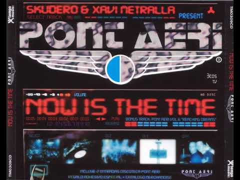 Pont Aeri - Now Is the Time (2001) CD 2 Xavi Metralla