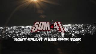 Sum 41 - Don&#39;t Call It A Sum Back Tour (VOL 1)