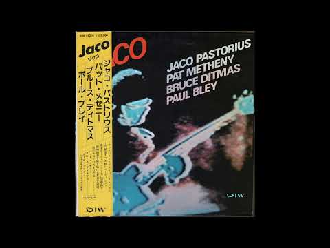 Jaco Pastorius / Pat Metheny / Bruce Ditmas / Paul Bley - Jaco (1976) Side 1, vinyl LP