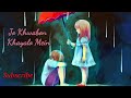 Jo Khwabon Khayalo Mein Jannat Song Nitesh Patel