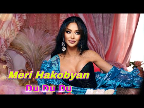 Meri Hakobyan- Du Du Du
