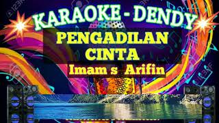 Download lagu PENGADILAN CINTA Karaoke dangdut (imam s Arifin @ karaoke Dendi) mp3