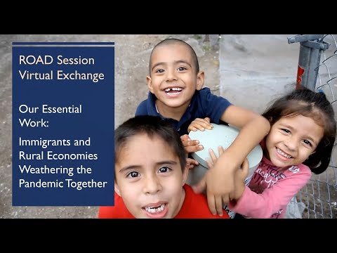 Our Essential Work: Immigrants and Rural Economies Weathering the Pandemic Together