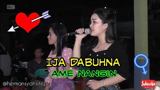 Download lagu Ija Dabuhna | Ame Nangin mp3