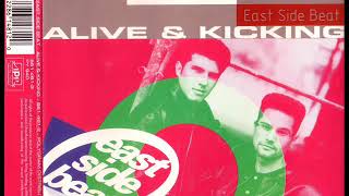 EAST SIDE BEAT - Alive & kicking (12'' mix)