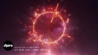 Trillville Feat. Lil Jon & Twista - Get On My Level ( Zkaro Trap Edit )