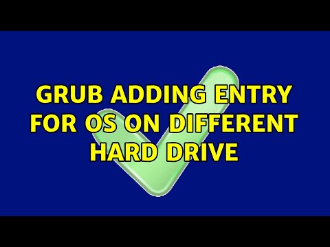 GRUB: Adding entry for OS on different hard drive (2 Solutions!!)