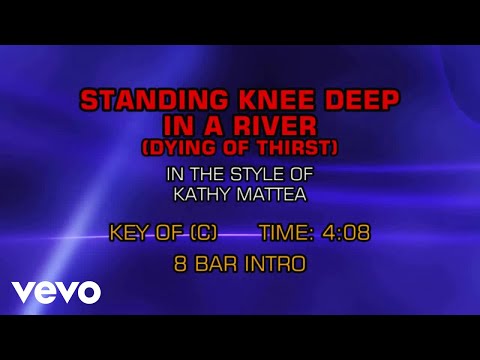Standing Knee Deep in a River - Kathy Mattea