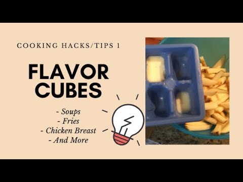 Cooking Hacks/Tips 1 - Save/Add Flavor to Soup, Fries/Potatoes, Chicken - Flavor Cubes #StayHome