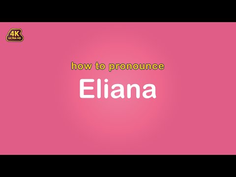 how to pronounce Eliana 【Name】