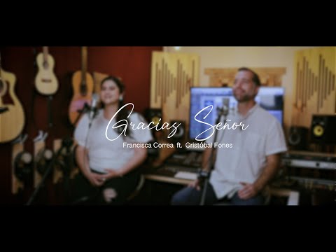Gracias Señor - Fran Correa ft Cristóbal Fones