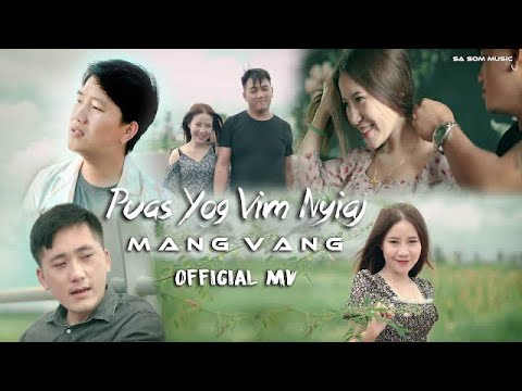 Puas yog vim nyiaj - Mang Vang New song 2021-2022 [ Official MV ]