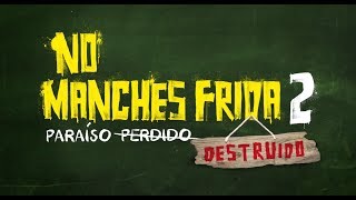 No Manches Frida 2 - Tráiler Oficial