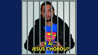 E Aí... Jesus Chorou? (Introdução)