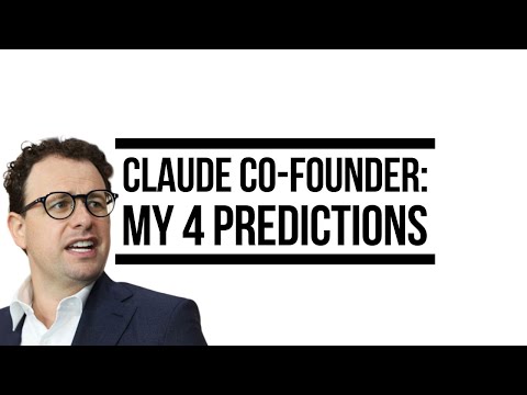 Claude AI Co-founder Publishes 4 Big Claims about Near Future: Breakdown