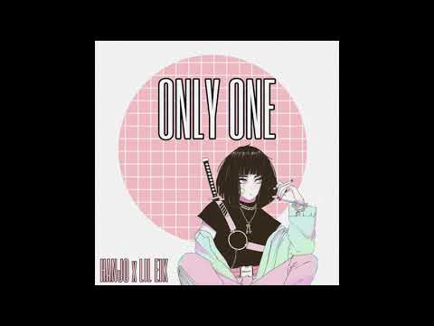 Hanjo x Lil Eik - Only One
