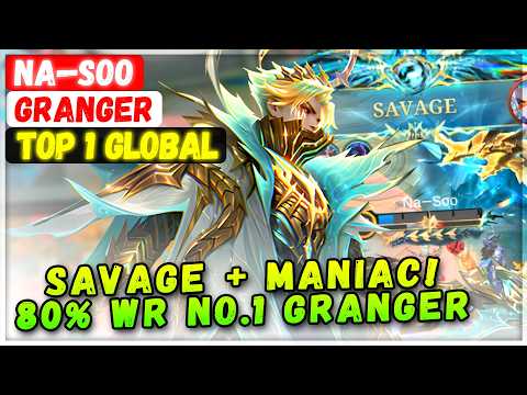 SAVAGE + MANIAC! 80 Win Rate No.1 Granger [ Top 1 Global Granger ] Na—Soo - Mobile Legends Build