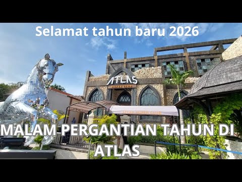 TAHUN BARU  JALAN JALAN DI ATLAS ||SELAMAT TAHUN BARU 2026 ||