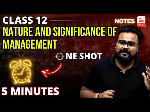 Nature and Significance of Management class 12 Business Studies ONE SHOT | chapter 1 bst