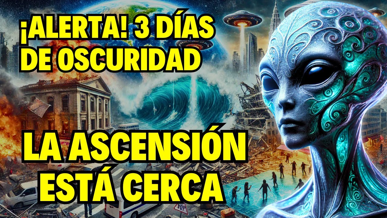 ¡GUÍAS ESPIRITUALES ADVIERTEN! 3 Días de Oscuridad y el Inicio de la Ascensión de las Almas