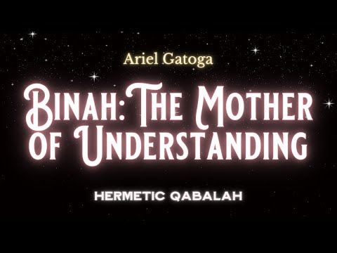 Binah Is The Mother Of Understanding (Binah) - Hermetic Qabalah