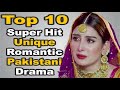 Top 10 Super Hit Unique Romantic Pakistani Dramas || The House of Entertainment