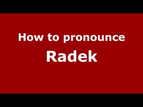 How to pronounce Radek