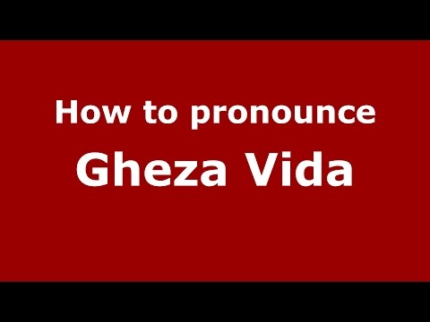 How to pronounce Gheza Vida (Romanian/Romania)  - PronounceNames.com