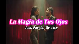 La Magia de Tus Ojos (LETRA) Versión Pop - Joss Favela, Greeicy