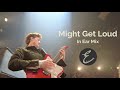 Might Get Loud - In Ear Mix