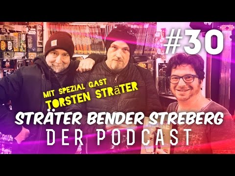 Sträter Bender Streberg - Der Podcast: Folge 30