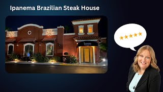 |Foodie Friday|  Ipanema Brazilian Steak House! Ocala, FL.