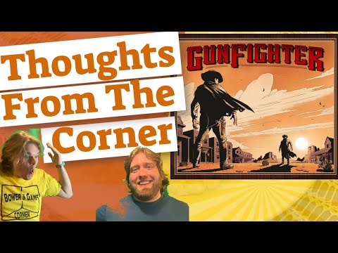 Gunfighter - Thoughts From The Corner
