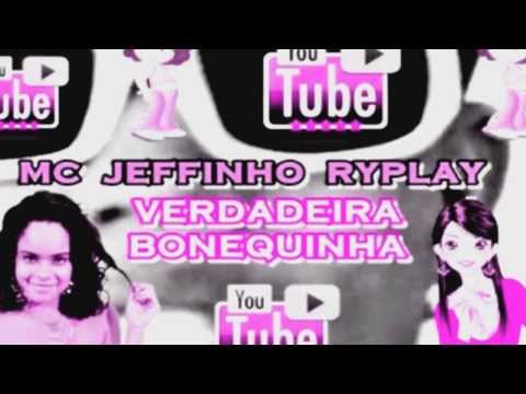 Mc Jeffinho Ryplay - Verdadeira Bonequinha (Dj Ivan Souza)