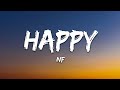 NF - HAPPY (Lyrics) |25min