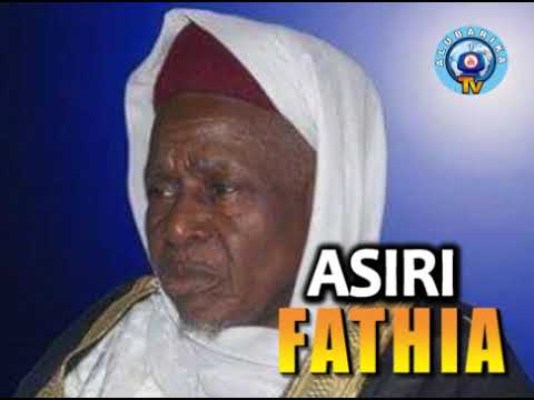 ASIRI FATHIA by Sheikh AbdulRaheem Oniwasi Agbaye R.T.A