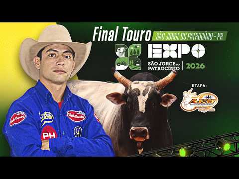 EXPO SÅO JORGE DO PATROCÍNIO 2026 | DISPUTA FINAL EM TOUROS