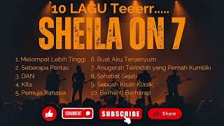 Download lagu 🎶 TOP 10 SHEILA ON 7🎶 mp3