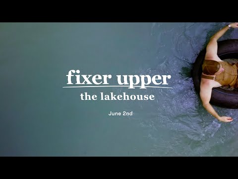 Fixer Upper: The Lakehouse - Official Teaser | Premieres June 2 | Magnolia Network