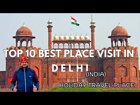 Top 10 Best places to visit in Delhi,India | Holiday Travel video | Travel guide | stroller vishesh