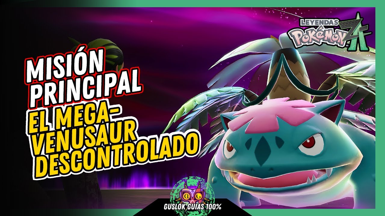 MISIÓN PRINCIPAL 29: EL MEGA-VENUSAUR DESCONTROLADO | GUÍA 100% | 💯Leyendas Pokemon: Z-A🏆 MISIÓN PRINCIPAL 29: EL MEGA-VENUSAUR DESCONTROLADO | GUÍA 100% | 💯Leyendas Pokemon: Z-A🏆