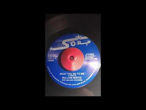 William Bostic What You Do To Me