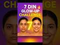 7 Din Me Glow Up Challenge Boys Must Try Glowingskin Skincare Shorts