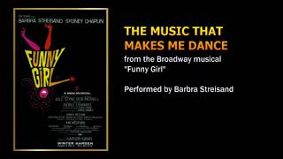 The Music That Makes Me Dance (from Broadway&#39;s &quot;Funny Girl&quot;) - Barbra Streisand