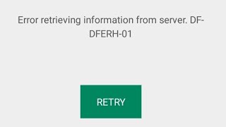 How To Fix error retrieving information from server df-dferh-01 Play store 2021 problem solved