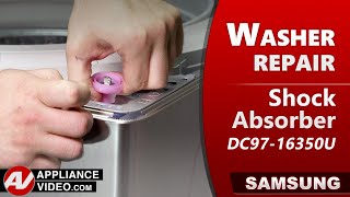 Samsung Washer - Unit Is Loud in Spin - Shock Absorber Repair