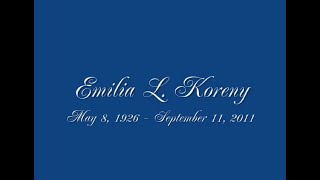 Emilia L. Koreny Memorial Slideshow