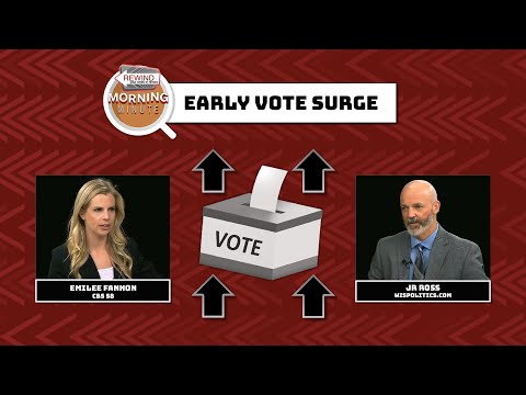 WisEye Morning Minute: Early Vote Surge
