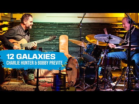 Charlie Hunter & Bobby Previte - 12Galaxies